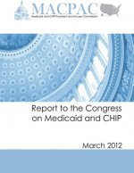 Report to the Congress on Medicaid and CHIP (March 2012)