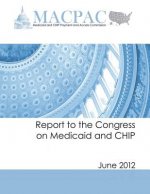 Report to the Congress on Medicaid and CHIP (June 2012)