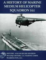 A History of Marine Medium Helicopter Squadron 161