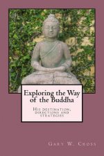 Exploring the Way of the Buddha