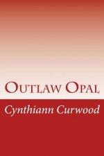 Outlaw Opal
