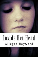Inside Her Head: Poems Of A Teenage Girl With MDD