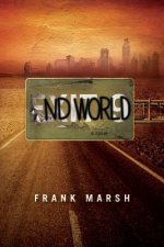 Endworld - A Novel