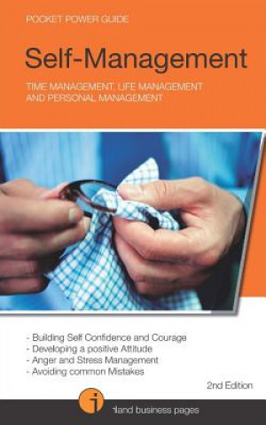 Self-Management: Time Management, Life Management and Personal Management
