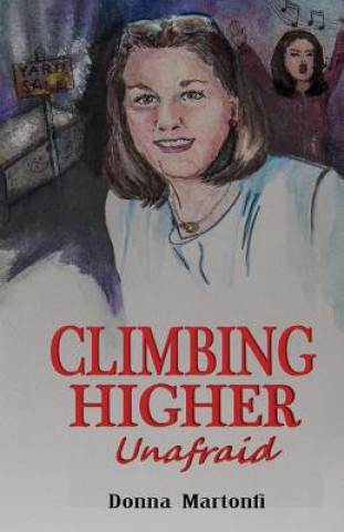 Climbing Higher: Unafraid