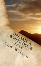 Dreams: A White Door Tale