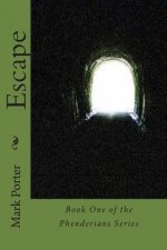 Escape: One of the Phenderians Series