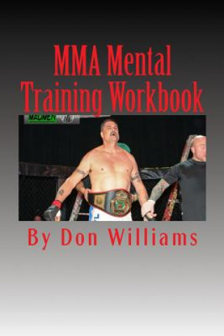 MMA Mental Training Workbook: Mental Training Workbook for MMA fighters