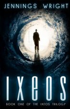 Ixeos: Book One of the Ixeos Trilogy