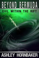 Beyond Bermuda: Evil Within the Rift