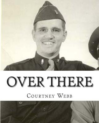 Over There: Humorous sometimes courageous tales of Americans living overseas