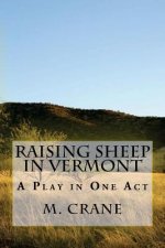 Raising Sheep in Vermont: A Play in One Act