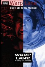 Warp Lane Young Heroes Book 2: To Be Named