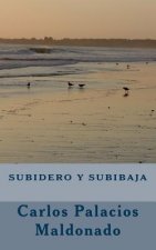 Subidero y Subibaja