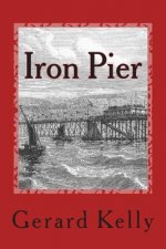Iron Pier: The Isle of Man takes an accidental time traveller to the Victorian age.