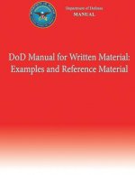 DoD Manual for Written Material: Examples and Reference Material (DoD 5110.04-M-V2)