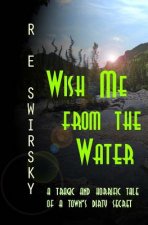 Wish Me from the Water