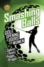 Smashing Balls: Golf, Opening Doors for Women