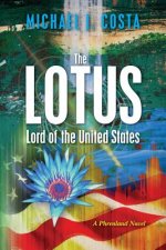 The LOTUS: Lord of the United States: A Phrenland Novel