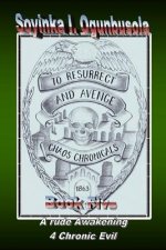 To Resurrect And Avenge: Chaos Chronicals Book Five