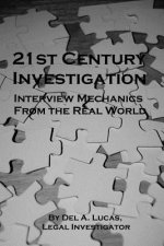 21st Century Investigation: Interview Mechanics from the Real World