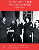 A History Of The Women Marines, 1946-1977