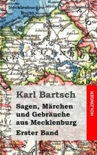 Sagen, Märchen und Gebräuche aus Mecklenburg Band 1