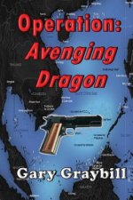 Operation: Avenging Dragon