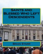 Saints and Blessed Who Left Descendents