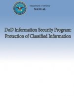 DoD Information Security Program: Protection of Classified Information (DoD 5200.01, Volume 3)