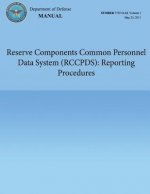 Reserve Components Common Personnel Data System (RCCPDS): Reporting Procedures (DoD 7730.54-M, Volume 1)