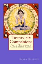 Twenty-six Companions: Twenty-six Native American, Buddhist & Celtic Guides