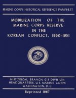 Mobilization of the Marine Corps Reserve in the Korean Conflict, 1950-1951