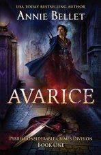Avarice: Pyrrh Considerable Crimes Division: Book One