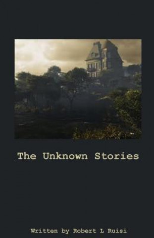 The Unknown Stories