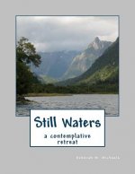 Still Waters: A Contemplative Retreat