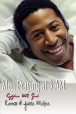 Men Praying At 3 AM: The Fouth Watch