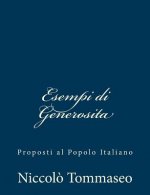 Esempi di Generosita: Proposti al Popolo Italiano