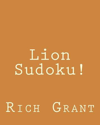 Lion Sudoku!: 80 Easy to Read, Large Print Sudoku Puzzles