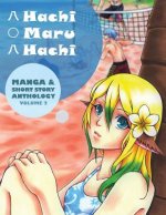 Hachi Maru Hachi: Manga and Short Story Anthology Magazine