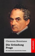 Die Gründung Prags: Ein historisch-romantisches Drama