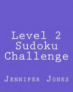 Level 2 Sudoku Challenge: Easy to Read, Large Grid Sudoku Puzzles