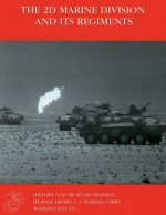 The 2d Marine Division and Its Regiments