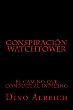 Conspiración Watchtower: El camino que conduce al infierno