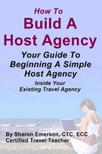 Build A Host Agency: Increase Your Profits With Ease