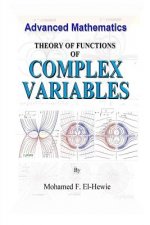 Theory of Function of Complex Variables: Advanced Mathematics