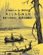 A Report on the Proposed Allagash National Riverway
