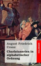 Charlatanerien in alphabetischer Ordnung