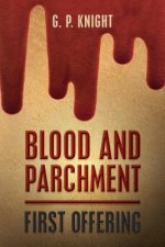 Blood and Parchment: First Offering
