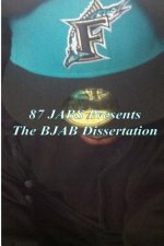 B Jab Dissertation: Presented by 87the Jabs